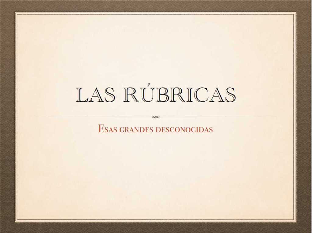 Cosas de Clase 1. Las&nbsp;Rúbricas