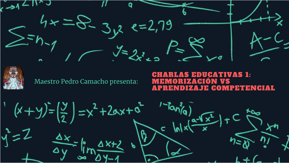 Charlas educativas 1. Memorización frente a aprendizaje&nbsp;competencias.